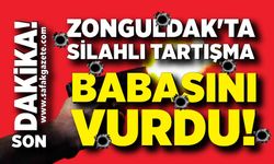 Zonguldak'ta silahlı tartışma: Babasını vurdu!