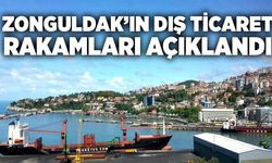 Zonguldak’ın Şubat ayı dış ticaret rakamları açıklandı