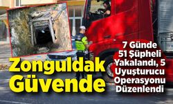 Zonguldak Güvende: 7 Günde 51 Şüpheli Yakalandı, 5 Uyuşturucu Operasyonu Düzenlendi