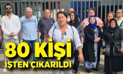 Fabrikada çalışan 80 işçi, ani kapanma kararının ardından işten çıkarıldı