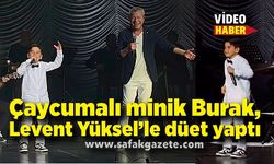 Çaycumalı minik Burak, sanatçı Levent Yüksel’le düet yaptı