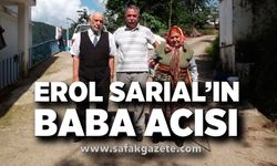 Erol Sarıal’ın baba acısı: Ziya Sarıal hayatını kaybetti