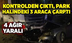 Kontrolden çıktı, park halindeki 3 araca çarptı: 4 ağır yaralı
