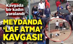 Meydanda ‘laf atma' kavgası: 1 yaralı, 1 gözaltı