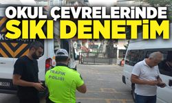 Okul çevrelerinde sıkı denetim