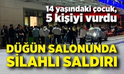 Düğün salonunda silahlı saldırı! 14 yaşındaki çocuk, 5 kişiyi vurdu