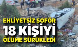 Ehliyetsiz sürücü tarım işçilerini ölüme götürdü