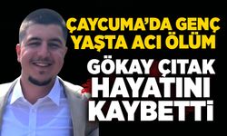Çaycuma’da genç yaşta acı ölüm: Gökay Çıtak hayatını kaybetti