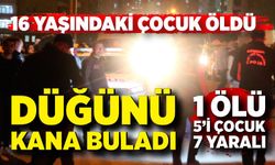 Düğün saldırısında yaralanan 16 yaşındaki kız kurtarılamadı