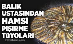 Balık ustasından hamsi pişirme tüyoları: Mısır Unu ve Az Yağ Şart