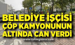 Çöp kamyonunun çarptığı belediye işçisi hayatını kaybetti