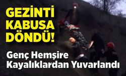 Arkadaşıyla gezintiye çıkan hemşire kayalıklardan düştü