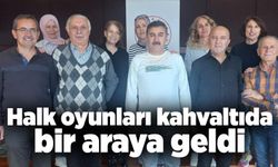 Halk oyunları kahvaltıda bir araya geldi
