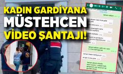 Sabıkalı sevgiliden, kadın gardiyana iğrenç şantaj