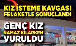 Kız isteme kavgasında eve ateş açtılar! Genç kız namaz kılarken öldürüldü