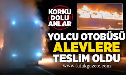 Korku dolu anlar: Yolcu otobüsü alevlere teslim oldu