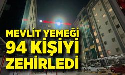 94 kişi mevlitte dağıtılan tavuktan zehirlendi