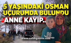 Kastamonu'da annesiyle kaybolan çocuğun cansız bedeni bulundu
