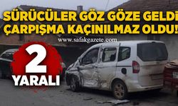 Sürücüler göz göze geldi, çarpışma kaçınılmaz oldu! 2 yaralı
