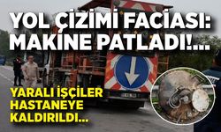 Şerit çizme makinesinin kazanı patladı: 2 işçi yaralandı