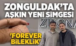 Zonguldak’ta aşkın yeni simgesi: 'Forever Bileklik'