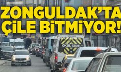 Zonguldak’ta çile bitmiyor!