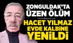 Zonguldak'ta üzen ölüm: Hacet Yılmaz kalbine yenildi