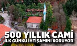500 yıllık cami, ilk günkü ihtişamını koruyor