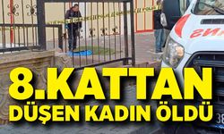 8. kattan düşen kadın öldü