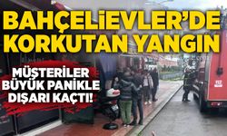 Bahçelievler Mahallesi’nde yangın: Müşteriler büyük panikle dışarı kaçtı!