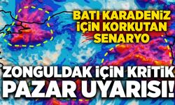 Batı Karadeniz için korkutan senaryo: Zonguldak için kritik Pazar uyarısı!