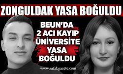 Zonguldak BEUN'da 2 acı kayıp: Üniversite yasa boğuldu