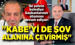 İki şehrin belediye başkanlarının atışması devam ediyor: "Kabe’yi de şov alanına çevirmiş"