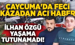 Çaycuma'da feci kazadan acı haber: İlhan Özgü yaşama tutunamadı!