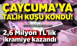 Çaycuma’da talih kuşu kondu! Bir vatandaş 2,6 Milyon TL’lik ikramiye kazandı