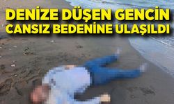 Denize düşen gencin cansız bedenine ulaşıldı