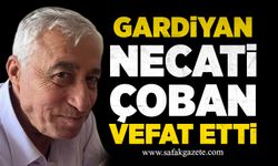 Gardiyan Necati Çoban vefat etti