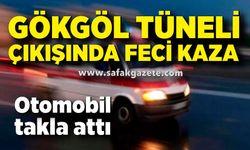 Gökgöl tüneli çıkışında feci kaza: Otomobil takla attı