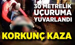 Motosikletiyle 30 metrelik uçuruma yuvarlandı
