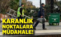 Zonguldak’ta karanlık noktalara müdahale!