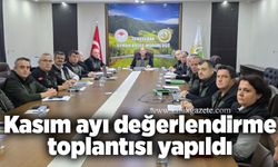 Kasım ayı değerlendirme toplantısı yapıldı