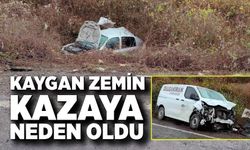 Kaygan zemin kazaya neden oldu