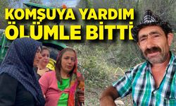 Komşusuna yardım için gittiği bahçede canından oldu