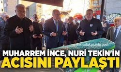 Muharrem İnce, Nuri Tekin'in acısını paylaştı