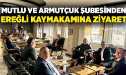 Mutlu ve Armutçuk şubesinden Ereğli Kaymakamına ziyaret