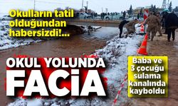 Okulların tatil olduğundan habersizdi; Baba ve 3 çocuğu sulama kanalında kayboldu