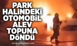 Korku dolu anlar: Park halindeki otomobil alev topuna döndü!