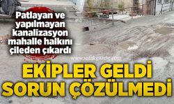 Ekipler geldi sorun çözülmedi