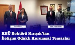 Rektör Kırışık iletişim odaklı kurumsal temaslarda bulundu
