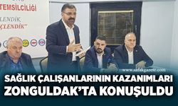 Sağlık çalışanlarının kazanımları Zonguldak’ta konuşuldu